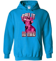 Marsha P. Johnson Pay It No Mind Hoodie