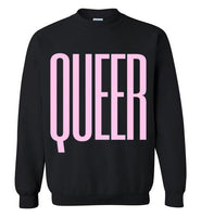 black queer big pink lettering funny cute sexy gay slang lgbtq gay trans transgender pride sweatshirt shirt