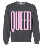 heather  grey queer big pink lettering funny cute sexy gay slang lgbtq gay trans transgender pride sweatshirt shirt