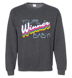 You're A Winner Baby Sweatshirt
