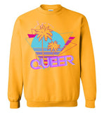 Wish you Were Queer Sweatshirt