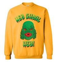 Hey Ghoul Hey Sweatshirt