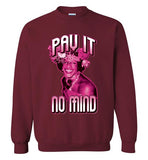 Marsha P. Johnson Pay It No Mind Sweatshirt