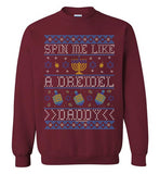 Spin Me Like A Dreidel Daddy Sweatshirt