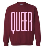 maroon queer big pink lettering funny cute sexy gay slang lgbtq gay trans transgender pride sweatshirt shirt