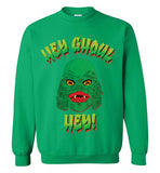 Hey Ghoul Hey Sweatshirt