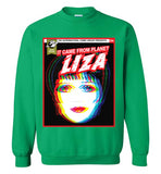 green it came from planet liza liza minnelli cute gay slang lgbtq gay trans transgender pride shirt sweatshirt