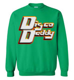 Disco Daddy Sweatshirt