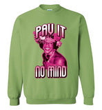 Marsha P. Johnson Pay It No Mind Sweatshirt