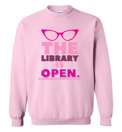 The Library Is Open Sweatshirt