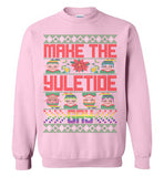 Make The Yuletide Gay Sweatshirt