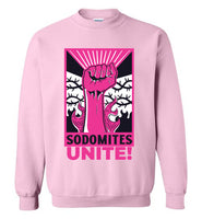 Sodomites Unite! Sweatshirt