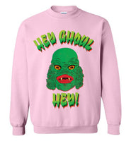 Hey Ghoul Hey Sweatshirt