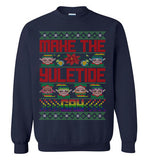 Make The Yuletide Gay Sweatshirt