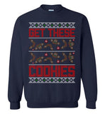 Get These Cookies Sweatshirt