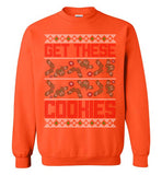 Get These Cookies Sweatshirt