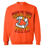 Show Me Your Teeth Sweatshirt