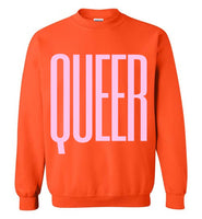 orange queer big pink lettering funny cute sexy gay slang lgbtq gay trans transgender pride sweatshirt shirt