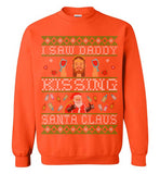 I Saw Daddy Kissing Santa Claus Sweatshirt