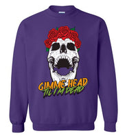 Gimme Head Til I'm Dead Skull Shirt