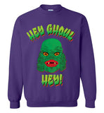 Hey Ghoul Hey Sweatshirt