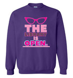 The Library Is Open Sweatshirt