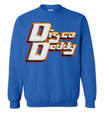 Disco Daddy Sweatshirt