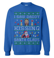 I Saw Daddy Kissing Santa Claus Sweatshirt