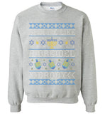 Spin Me Like A Dreidel Daddy Sweatshirt