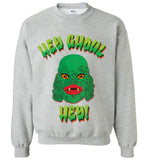 Hey Ghoul Hey Sweatshirt