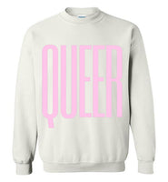 white queer big pink lettering funny cute sexy gay slang lgbtq gay trans transgender pride sweatshirt shirt