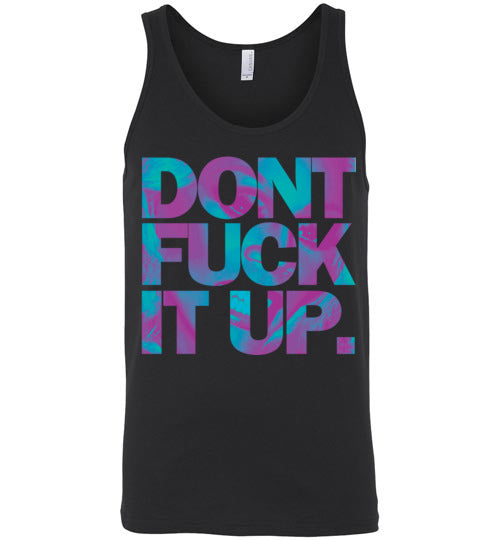 Don't Fuck It Up Rupaul Tank