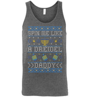 Spin Me Like A Dreidel Daddy Tank