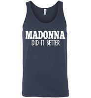 Madonna Did It Better Tank