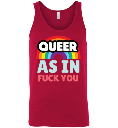 Queer As In Fuck You Tank