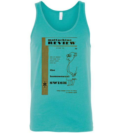 Mattachine Swish Tank