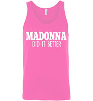 Madonna Did It Better Tank