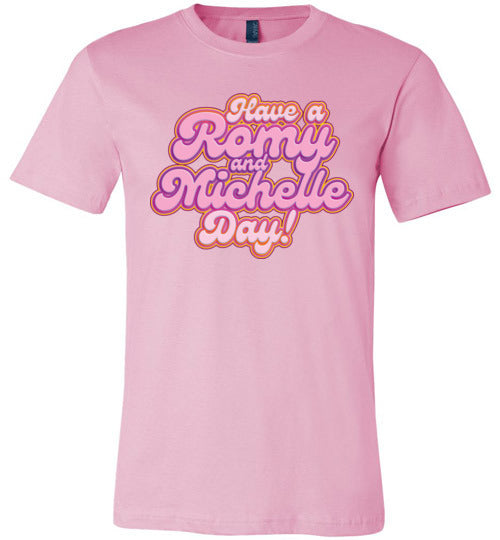 light pink have a romy and michelle day bubble letters modern cut funny cute gay slang lgbtq gay queer trans transgender pride shirt tshirt